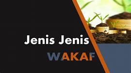 Jenis Wakaf Yang Perlu Anda Ketahui